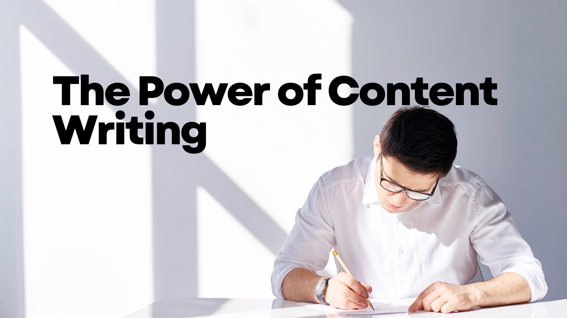 The Power of Content Writing: The Power of Content Writing:
